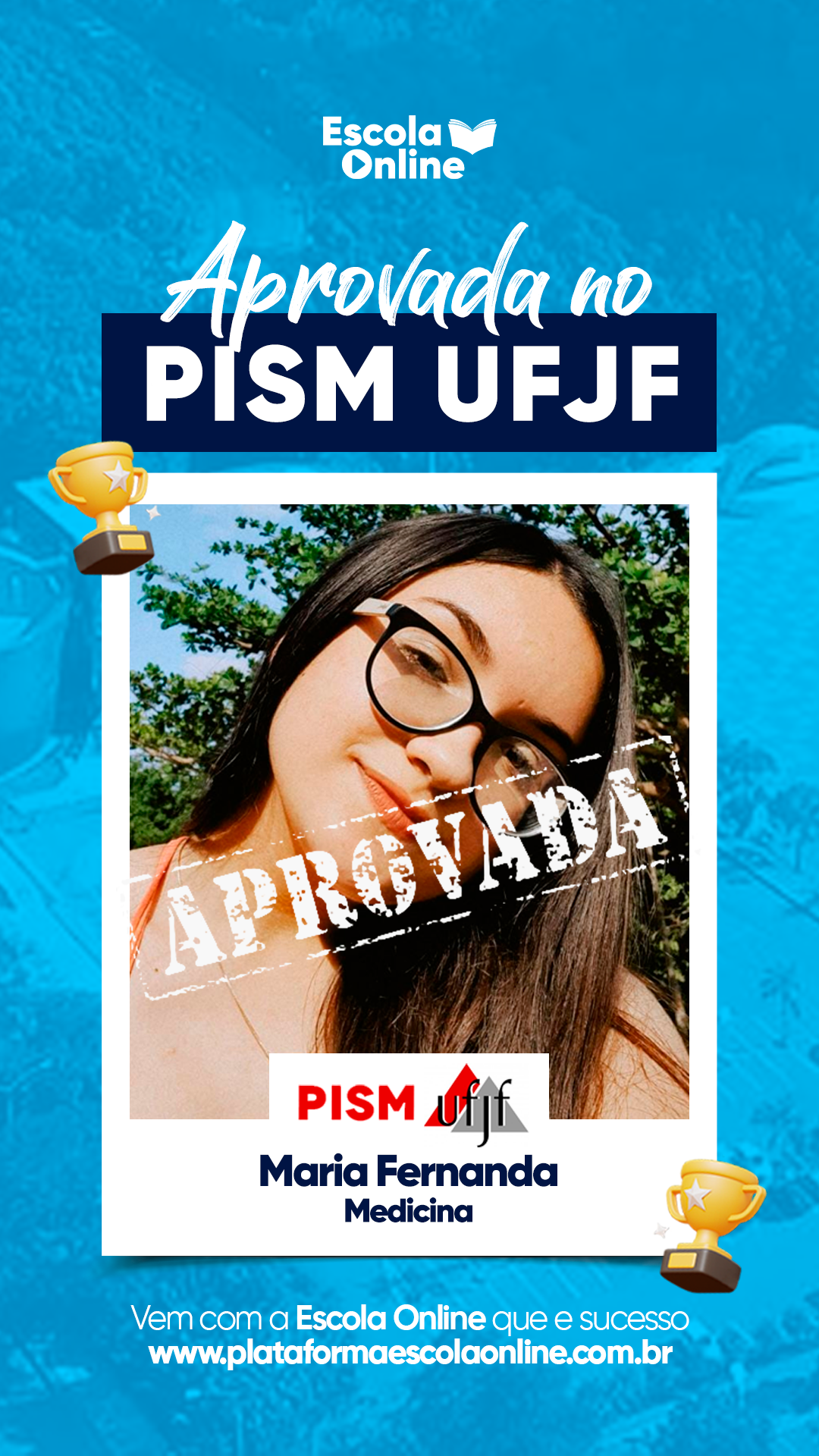 Aprovado no vestibular seriado (PISM)