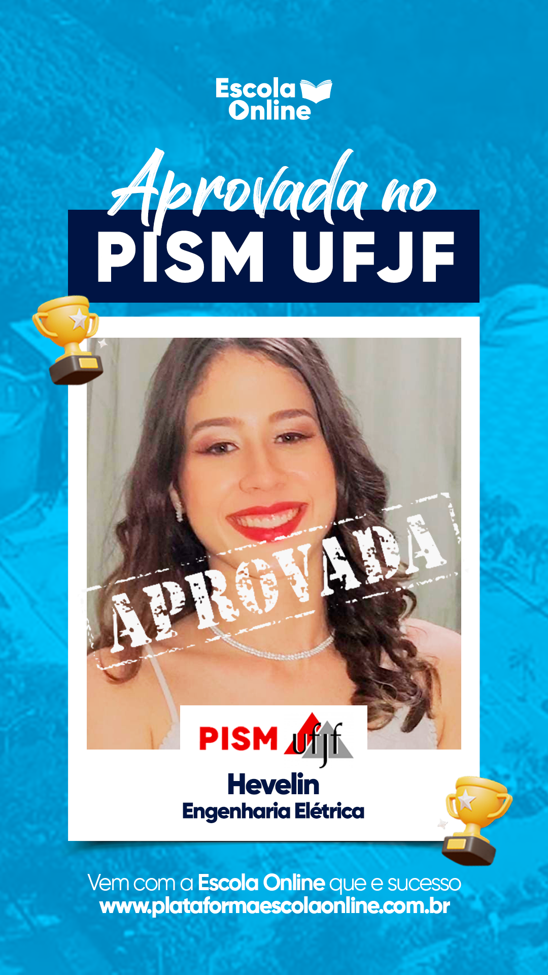 Aprovado no vestibular seriado (PISM)