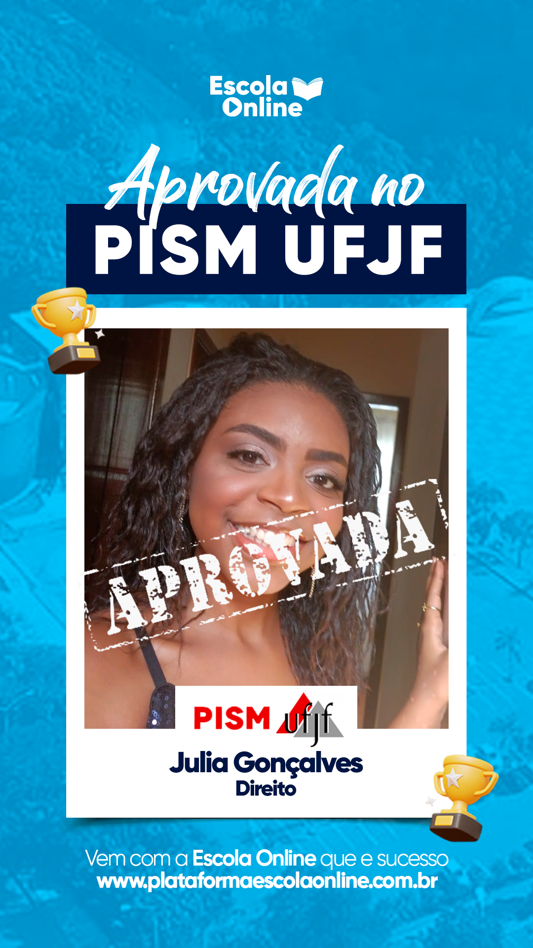 Aprovado no vestibular seriado (PISM)